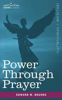 Moc prostredníctvom modlitby - Power Through Prayer