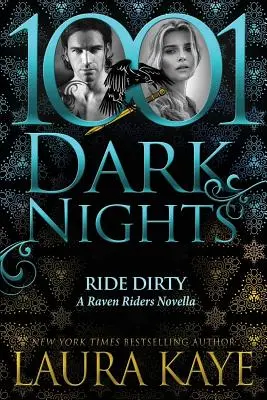 Jazda špinavá: Novela o Havraních jazdcoch - Ride Dirty: A Raven Riders Novella