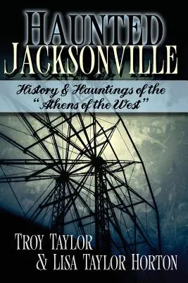 Strašidlá v Jacksonville - Haunted Jacksonville