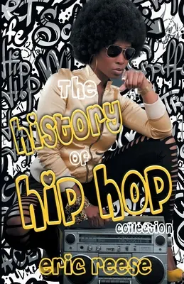 Zbierka Dejiny hip-hopu - The History of Hip Hop Collection