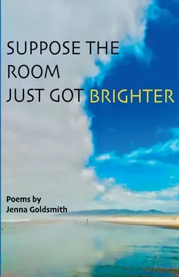 Predpokladajme, že miestnosť sa práve rozjasnila - Suppose the room just got brighter