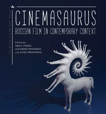 Cinemasaurus: Ruský film v súčasnom kontexte - Cinemasaurus: Russian Film in Contemporary Context