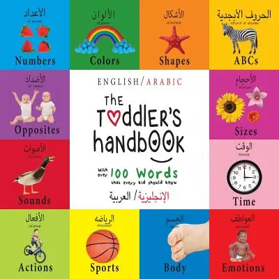 Príručka pre batoľatá: (الإنجليزية ال) - The Toddler's Handbook: Bilingual (English / Arabic) (الإنجليزية ال