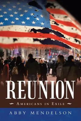 Reunion: Američania v exile - Reunion: Americans in Exile