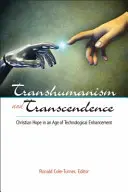 Transhumanizmus a transcendencia - Transhumanism and Transcendence