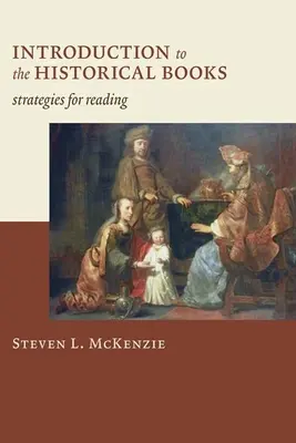 Úvod do historických kníh: Stratégie čítania - Introduction to the Historical Books: Strategies for Reading