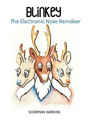 Blinkey: Elektronický sob s nosom - Blinkey: The Electronic Nose Reindeer