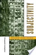 Subjektivita, 7: Etnografické výskumy - Subjectivity, 7: Ethnographic Investigations