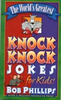 Najlepšie vtipy na svete pre deti - The World's Greatest Knock-Knock Jokes for Kids