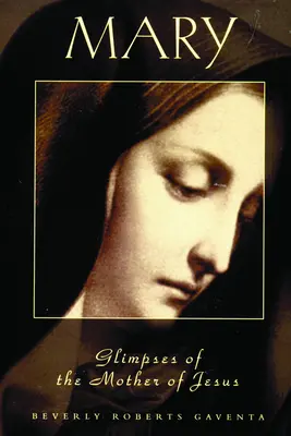 MÁRIA Záblesky Ježišovej matky - MARY Glimpses of the Mother of Jesus