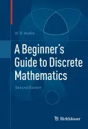 Sprievodca diskrétnou matematikou pre začiatočníkov - A Beginner's Guide to Discrete Mathematics
