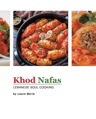 Khod Nafas: Libanonská dušičková kuchyňa - Khod Nafas: Lebanese Soul Cooking