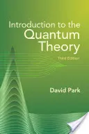 Úvod do kvantovej teórie: Tretie vydanie - Introduction to the Quantum Theory: Third Edition