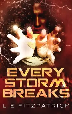Každá búrka sa láme - Every Storm Breaks