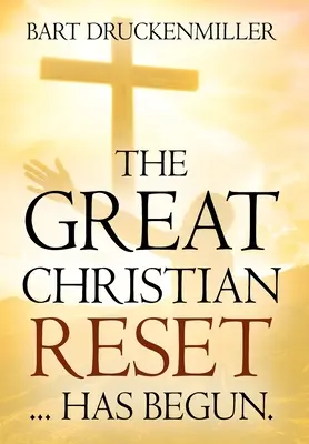 Veľký kresťanský reset: ...sa začal - The Great Christian Reset: ...Has Begun