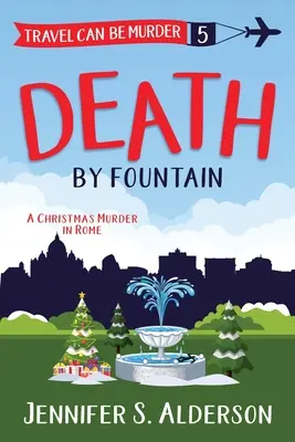 Smrť pri fontáne: Vianočná vražda v Ríme - Death by Fountain: A Christmas Murder in Rome