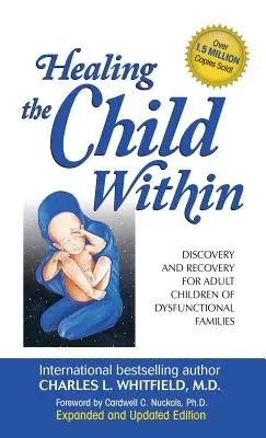 Uzdravenie dieťaťa v nás - Healing the Child Within