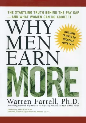 Prečo muži zarábajú viac: a čo s tým môžu ženy urobiť - Why Men Earn More: The Startling Truth Behind the Pay Gap -- and What Women Can Do About It