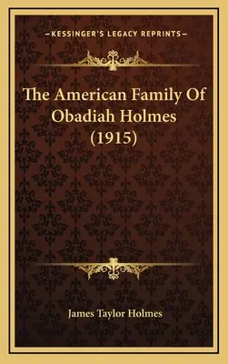 Americká rodina Obadiaha Holmesa (1915) - The American Family Of Obadiah Holmes (1915)