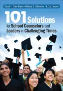 101 riešení pre školských poradcov a vedúcich pracovníkov v náročných časoch - 101 Solutions for School Counselors and Leaders in Challenging Times