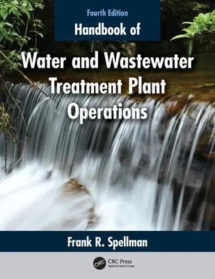 Príručka o prevádzke vodární a čistiarní odpadových vôd - Handbook of Water and Wastewater Treatment Plant Operations