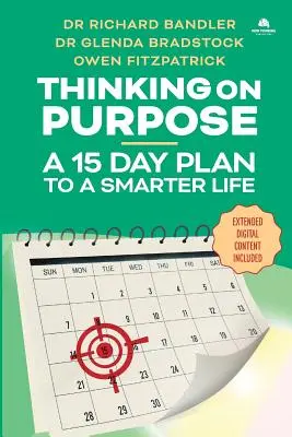 Cieľavedomé myslenie: 15-dňový plán pre inteligentnejší život - Thinking on Purpose: A 15 Day Plan to a Smarter Life