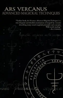 Ars Vercanus: Magické techniky pre pokročilých - Ars Vercanus: Advanced Magickal Techniques