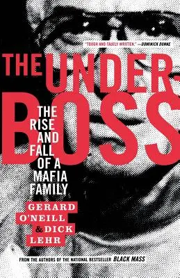 The Underboss: Podpredsedovia: Vzostup a pád mafiánskej rodiny - The Underboss: The Rise and Fall of a Mafia Family