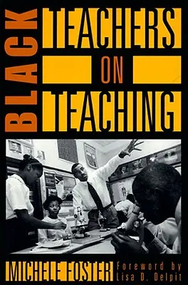 Čierni učitelia o vyučovaní - Black Teachers on Teaching