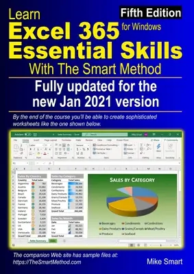 Naučte sa Excel 365 Základné zručnosti s inteligentnou metódou: Piate vydanie: aktualizované pre polročnú verziu z januára 2021 2008 - Learn Excel 365 Essential Skills with The Smart Method: Fifth Edition: updated for the Jan 2021 Semi-Annual version 2008