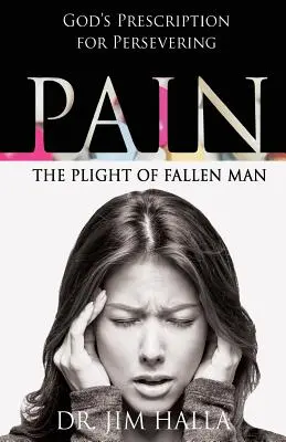 Bolesť: Údel padlého človeka - Pain: The Plight of Fallen Man