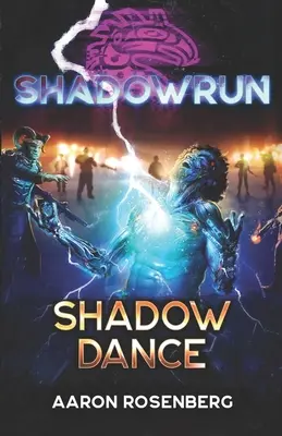 Shadowrun: Tanec tieňov - Shadowrun: Shadow Dance
