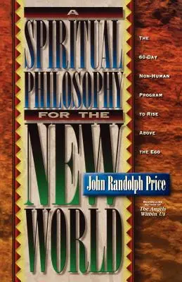 Duchovná filozofia pre nový svet - A Spiritual Philosophy for the New World