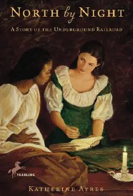 Na sever za nocou: Príbeh podzemnej železnice - North by Night: A Story of the Underground Railroad