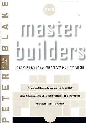 Majstri stavitelia: Mies Van Der Rohe a Frank Lloyd Wright (reedícia) - Master Builders: Le Corbusier, Mies Van Der Rohe, and Frank Lloyd Wright (Reissue)