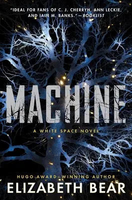 Stroj: A White Space Novel (román o bielom priestore) - Machine: A White Space Novel