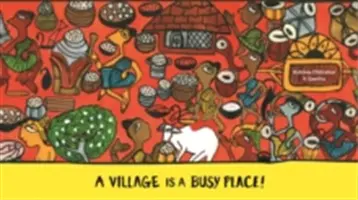 Dedina je rušné miesto! - A Village Is a Busy Place!