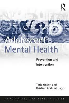 Duševné zdravie dospievajúcich: Prevencia a intervencia - Adolescent Mental Health: Prevention and Intervention