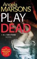 Play Dead - strhujúci thriller o sériovom vrahovi - Play Dead - A gripping serial killer thriller