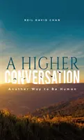 Vyššia konverzácia - A Higher Conversation