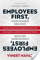 Zamestnanci na prvom mieste, zákazníci na druhom: Prevrátenie konvenčného manažmentu naruby - Employees First, Customers Second: Turning Conventional Management Upside Down