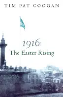 Veľkonočné povstanie v roku 1916 - 1916 the Easter Rising