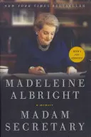 Pani sekretárka: Spomienky - Madam Secretary: A Memoir