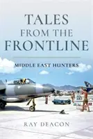 Príbehy z frontu: Lovci z Blízkeho východu - Tales from the Frontline: Middle East Hunters