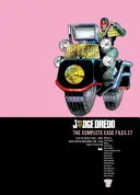 Sudca Dredd: Kompletné spisy 27 - Judge Dredd: The Complete Case Files 27