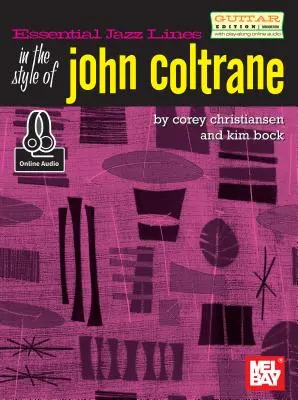 Essential Jazz Lines: V štýle Johna Coltrana/Gitara EDT. - Essential Jazz Lines: In the Style of John Coltrane/Guitar EDT.