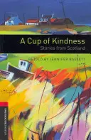 Šálka láskavosti: Príbehy zo Škótska - A Cup of Kindness: Stories from Scotland