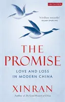 Prísľub: Láska a strata v modernej Číne - The Promise: Love and Loss in Modern China
