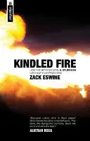 Zapálený oheň: Ako môžu metódy Ch. Spurgeona pomôcť vášmu kázaniu - Kindled Fire: How the Methods of Ch Spurgeon Can Help Your Preaching
