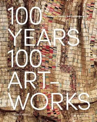 100 rokov, 100 umeleckých diel: Dejiny moderného a súčasného umenia - 100 Years, 100 Artworks: A History of Modern and Contemporary Art